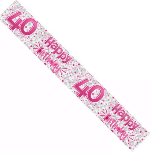 Happy 40th Birthday Pink Foil Banner