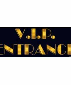 VIP Entrance Sign