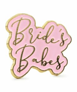 Brides Babes Enamel Pin Badge