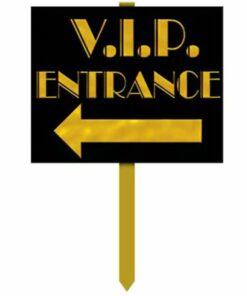 VIP Entrance Sign